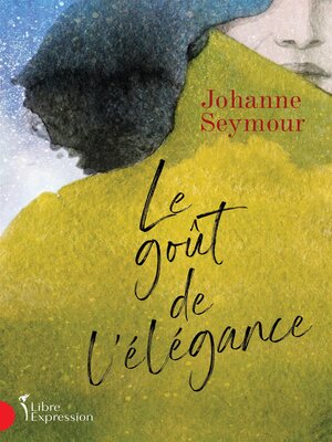 cover image of Le goût de l'élégance